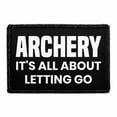 thumbnail image 1 of Archery - It's All About Letting Go - Removable Patch, 1 of 3