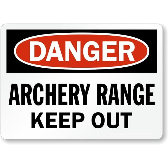 Archery Range Keep Out Aluminum Weatherproof 8" x 12" Sign p00655