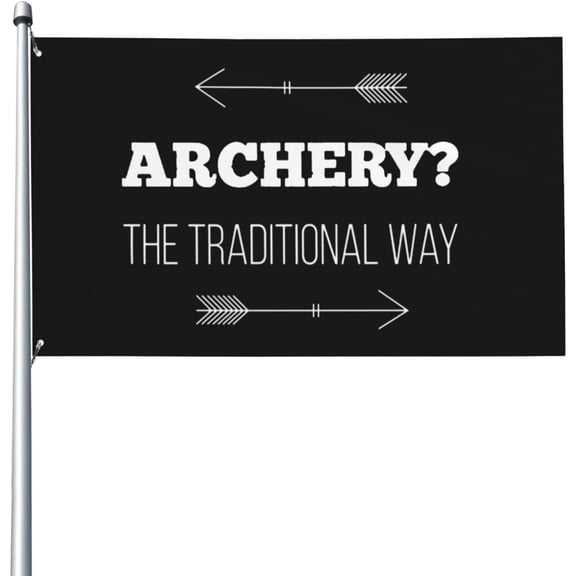 Archery The Traditional Way Flag 3x5 Ft UV Resistant Durable Quality Decoration Yard Indoor Garden Banners