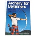 thumbnail image 1 of Pre-Owned Archery for Beginners (Paperback) 0809282887 9780809282883, 1 of 1