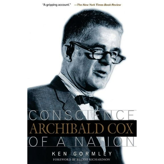 Archibald Cox : Conscience Of A Nation (Paperback)