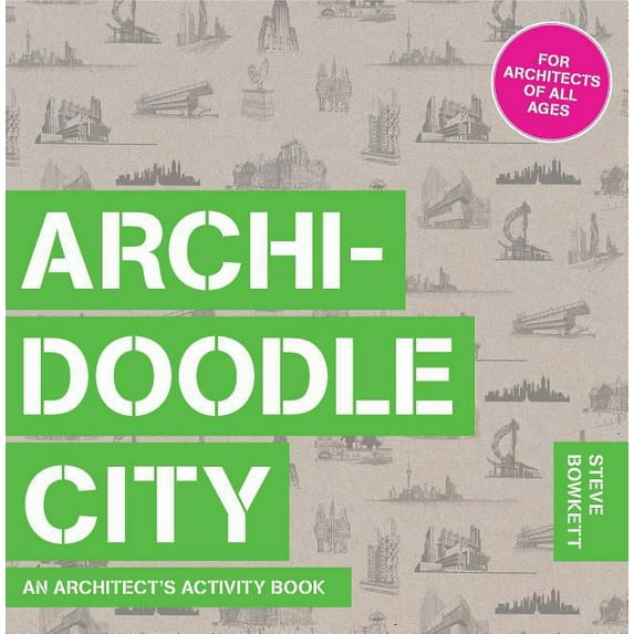 Archidoodle City : An Architect's Activity Book (Paperback)