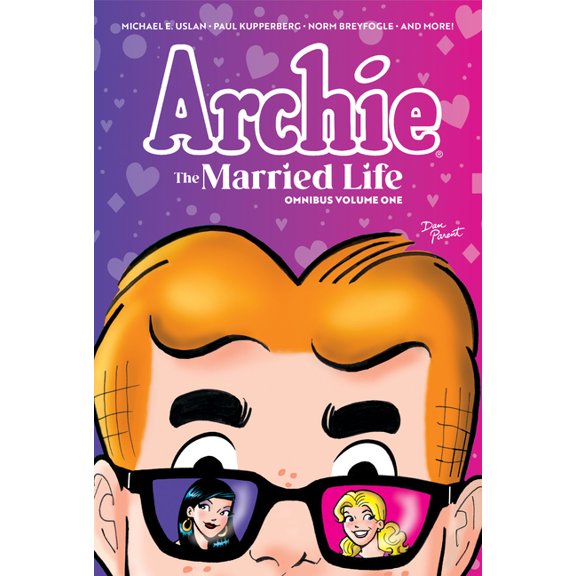 Archie Archie: The Married Life Omnibus Vol. 1, (Hardcover)
