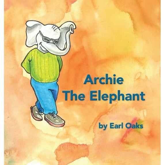 Archie the Elephant, (Hardcover)