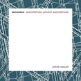thumbnail image 1 of Pre-Owned Archigram: Architecture Without Architecture (Paperback) 0262693224 9780262693226, 1 of 1