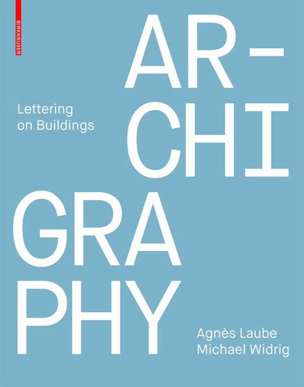 Archigraphy: Lettering on Buildings, (Paperback) - Walmart.com