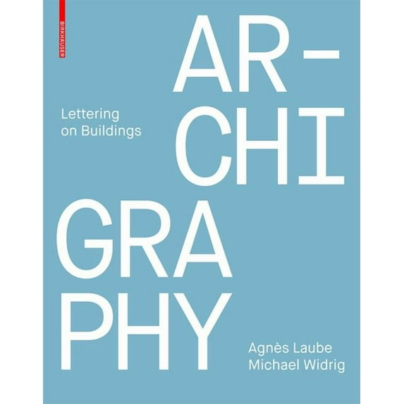 Archigraphy : Lettering on Buildings