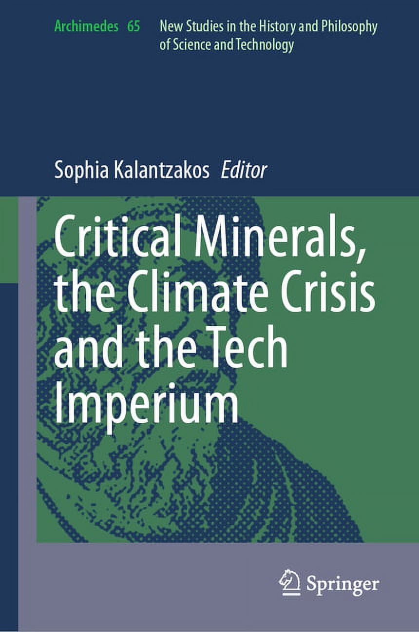 Archimedes Critical Minerals, the Climate Crisis and the Tech Imperium, Book 65, (Hardcover)