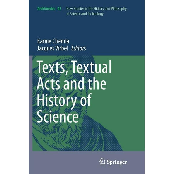 Archimedes Texts, Textual Acts and the History of Science, Book 42, (Paperback)