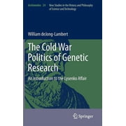 Archimedes The Cold War Politics of Genetic Research An Introduction to the Lysenko Affair, Book 32, Hardcover