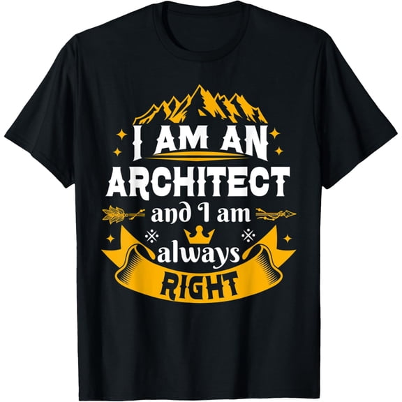 Architect Always Right Unique Cool Men Architecture Adults T-ShirtBrand clothing, men and women can wear, black, white, gifts.
