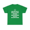 thumbnail image 1 of Architect Because Even Engineers Need Heroes Funny Architect Tshirt, 1 of 1