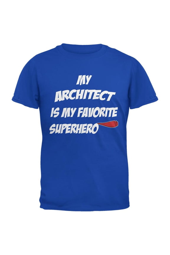 Architect is My Superhero Royal Adult T-Shirt - Small