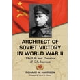 thumbnail image 1 of Architect of Soviet Victory in World War II: The Life and Theories of G.S. Isserson, (Paperback), 1 of 1