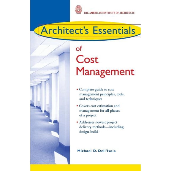 Architect's Essentials of Professional P Architect's Essentials of Cost Management, Book 2, (Paperback)
