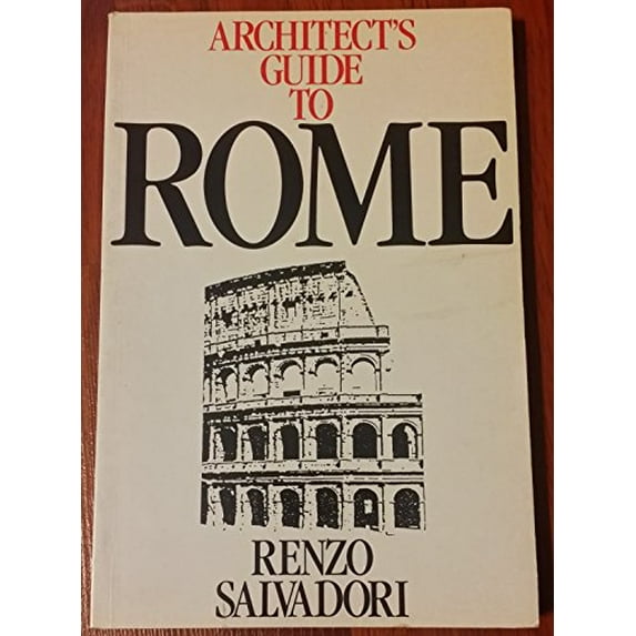 Pre-Owned Architect's Guide to Rome (Butterworth Architecture Architects Guides) (Paperback) 0408500549 9780408500548