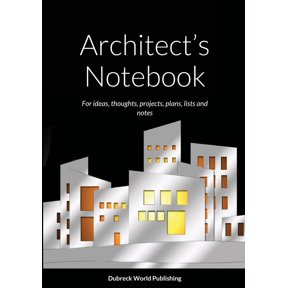 Architect's Notebook: For ideas, thoughts, projects, plans, lists and notes, (Paperback)