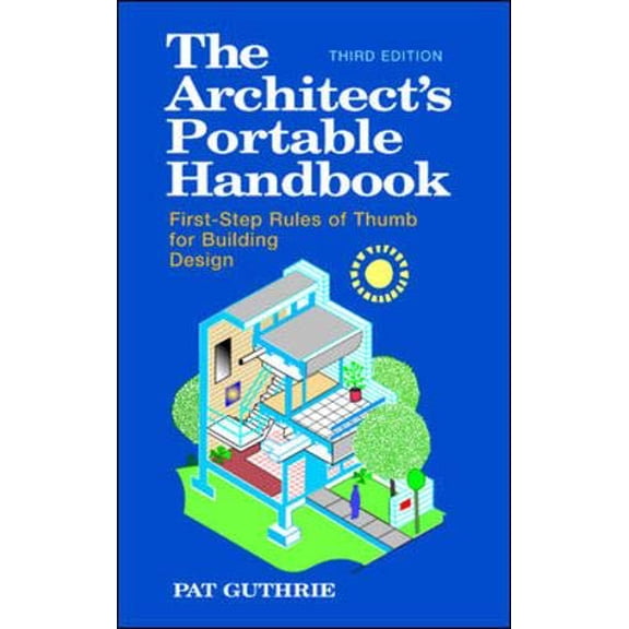 Pre-Owned The Architect's Portable Handbook: First-Step Rules of Thumb for Building Design (Spiral-bound) 0071409815 9780071409810
