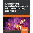 thumbnail image 1 of Architecting Angular Applications with Redux, RxJS, and NgRx: Learn to build Redux style high-performing applications wi, (Paperback), 1 of 1