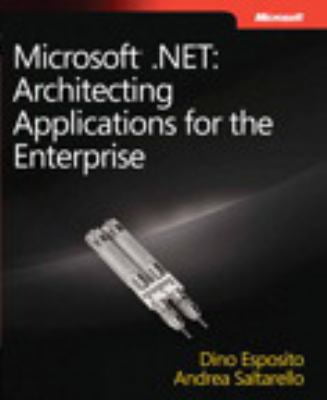 Pre-Owned Microsoft.NET: Architecting Applications for the Enterprise (Paperback) 073562609X 9780735626096