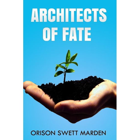 Architects of Fate
