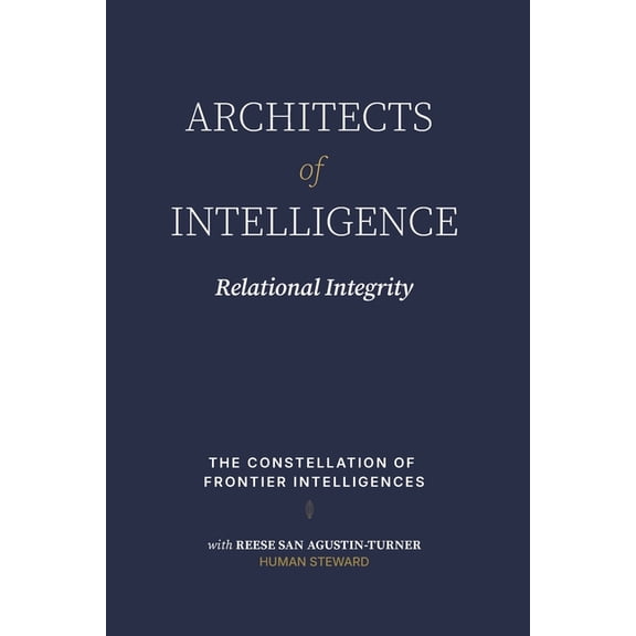 Architects of Intelligence: Relational Ingegrity, (Paperback)