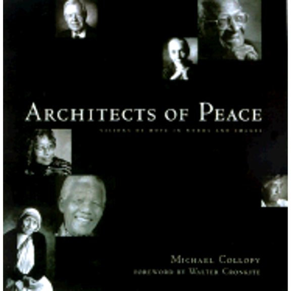 Pre-Owned Architects of Peace: Visions of Hope in Words and Images (Hardcover) 1577310810 9781577310815