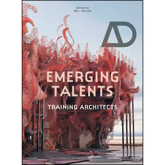 Architectural Design: Emerging Talents: Training Architects (Paperback)