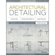 ARCHITECT AND LECTURER EDWARD ALLEN; PATRICK RAND Architectural Detailing: Function, Constructibility, Aesthetics (Paperback)