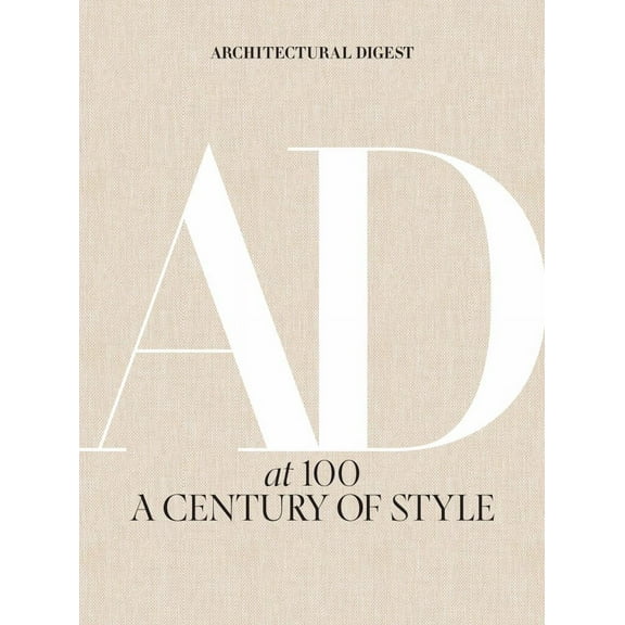 Architectural Digest: Architectural Digest At 100: A Century of Style (Hardcover)