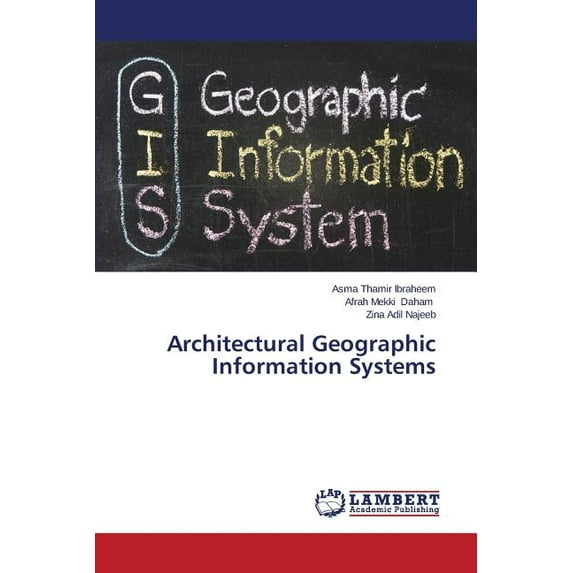 Architectural Geographic Information Systems