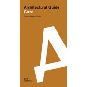 Architectural Guide Cairo Architectural Guide, Paperback