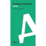 Architectural Guide Sofia Architectural Guide Paperback