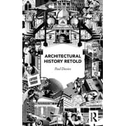 Architectural History Retold, Hardcover