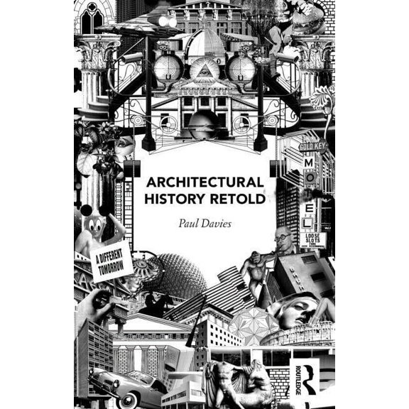Architectural History Retold, (Paperback)