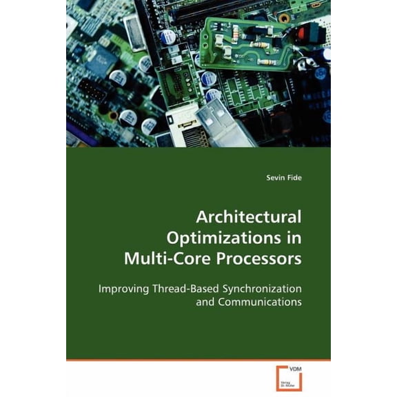 Architectural Optimizations in Multi-Core Processors (Paperback)