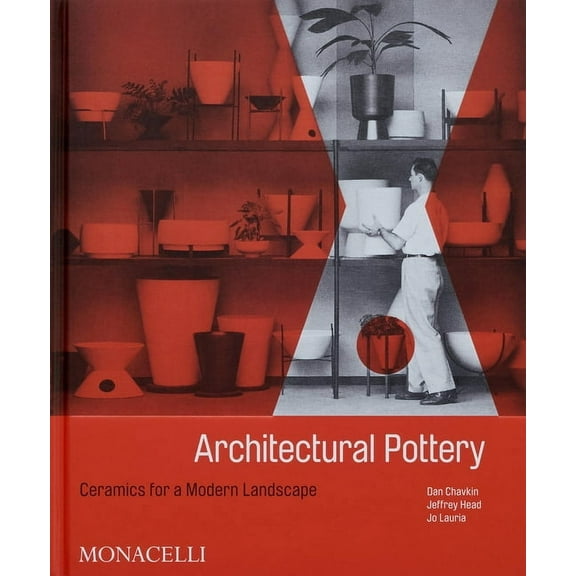 Architectural Pottery: Ceramics for a Modern Landscape, (Hardcover)