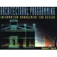 thumbnail image 1 of Pre-Owned Architectural Programming: Information Management for Design, 9780471284680, 0471284688, Paperback, 1 edition, 1 of 1