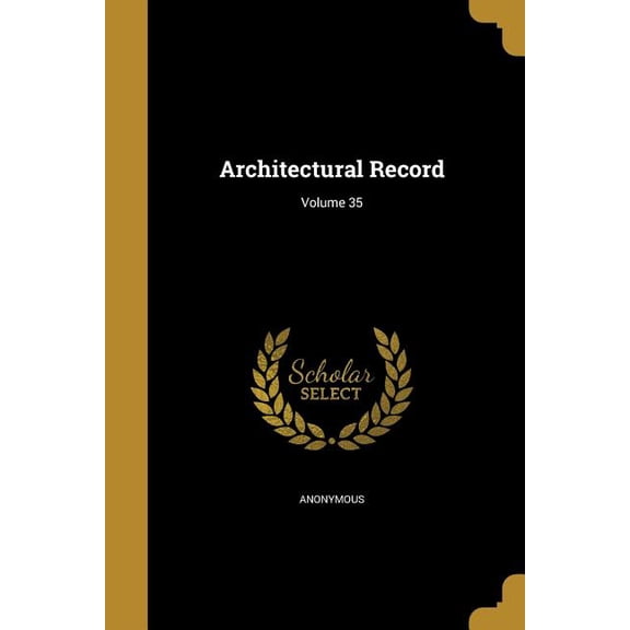 Architectural Record; Volume 35 (Paperback)