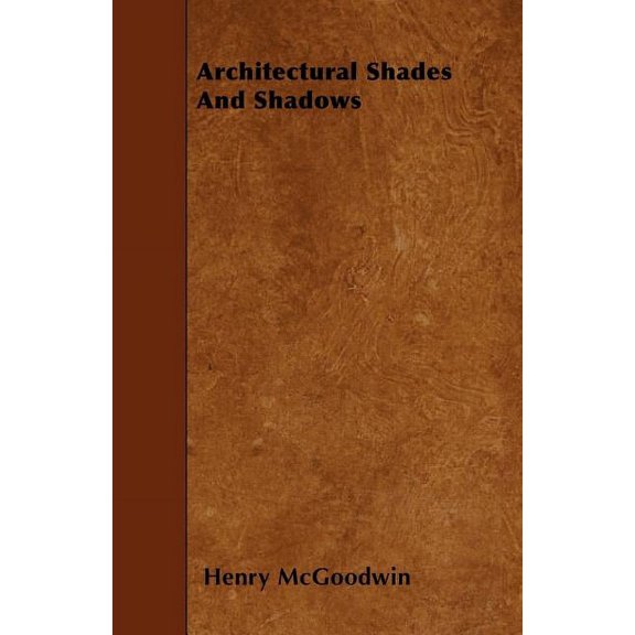 Architectural Shades And Shadows, (Paperback)