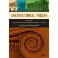 thumbnail image 1 of Architectural Theory, Volume 1: An Anthology from Vitruvius to 1870, (Paperback), 1 of 1