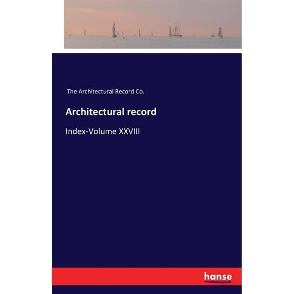 Architectural record: Index-Volume XXVIII, (Paperback)
