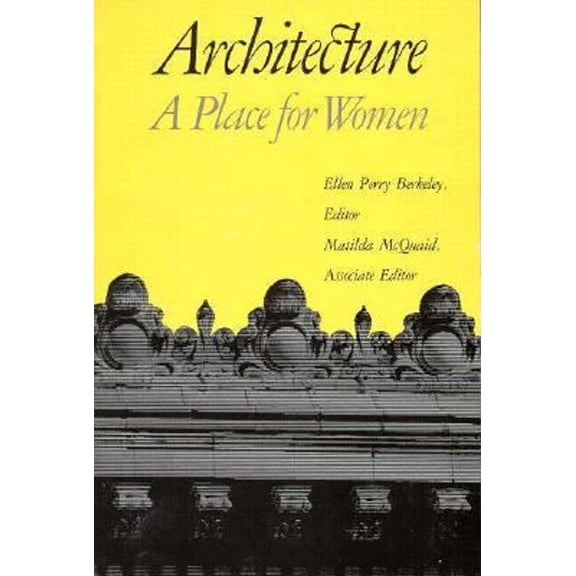 Pre-Owned Architecture: A Place for Women (Paperback) 0874742315 9780874742312