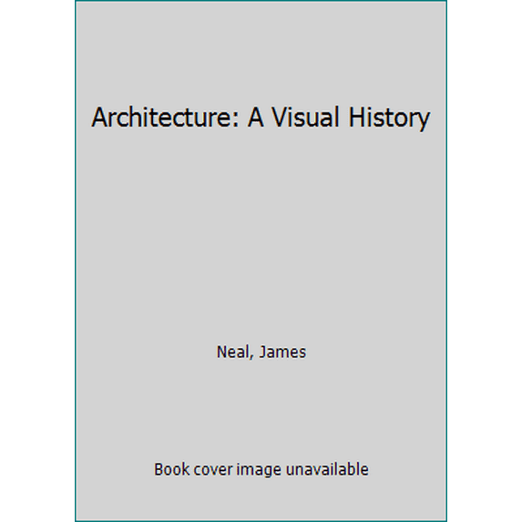 Pre-Owned Architecture: A Visual History (Hardcover) 9781856485548
