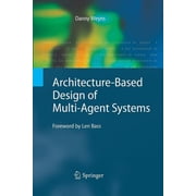 Architecture-Based Design of Multi-Agent Systems, Paperback