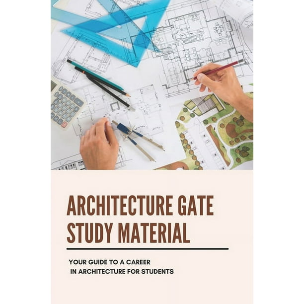 Architecture Gate Study Material Your Guide To A Career In