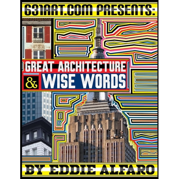Architecture: Great Architecture & Wise Words : Inspirational and Motivational Quotes and Sayings (Paperback)