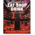 thumbnail image 1 of Pre-Owned Architecture Now! Eat Shop Drink (Hardcover) 3836534401 9783836534406, 1 of 1