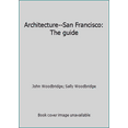thumbnail image 1 of Pre-Owned Architecture--San Francisco: The guide (Paperback) 0892862041 9780892862047, 1 of 1