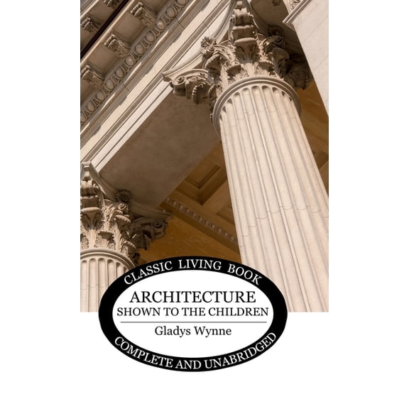 Architecture Shown to the Children, (Hardcover)